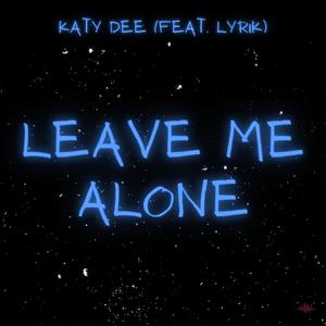 Leave Me Alone (feat. Lyrik)