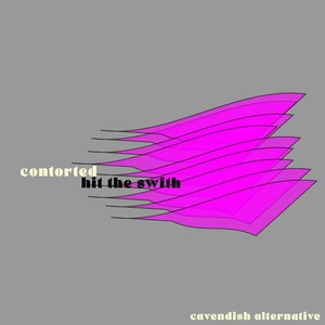 Cavendish Alternative presents Contorted: Hit The Switch