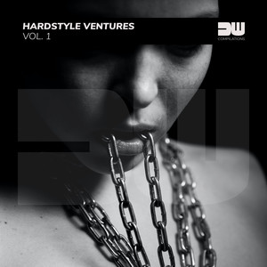Hardstyle Ventures, Vol. 1 (Explicit)