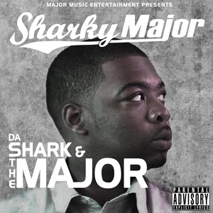 Da Shark & The Major (2011) [Explicit]