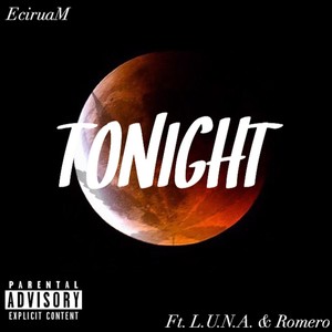 Tonight (feat. L.U.N.A. & Romero)