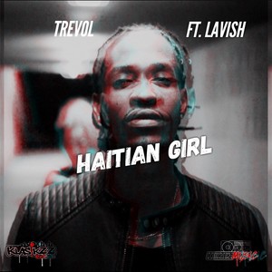 Haitian Girl (feat. Lavish)