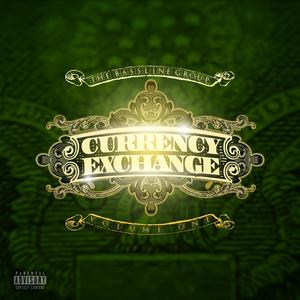 Currency Exchange, Vol. 1 (Explicit)