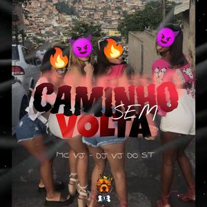 CAMINHO SEM VOLTA