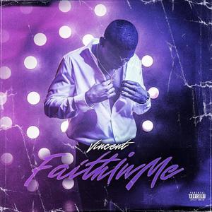 Faith In Me (Explicit)