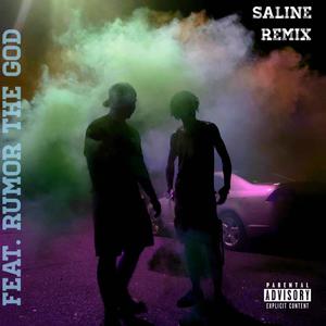 Saline (feat. Rumor The God) (Remix|Explicit)