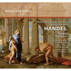Teseo, HWV 9 - Teseo, HWV 9: Act V Scene 6: Goda ogn'alma in si bel giorno (Teseo, Egeo, Arcane, Agilea, Clizia, Sacerdos di Minerva, Chorus)