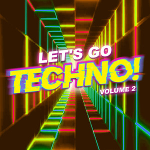 Let's Go Techno!, Vol. 2