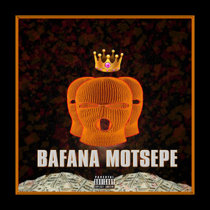 Bafana Motsepe (feat. Kaidor, Bobby Blvck, Tantastic) [Explicit]