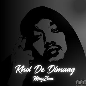 Khol De Dimaag (Explicit)