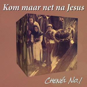 Kom maar net na Jesus