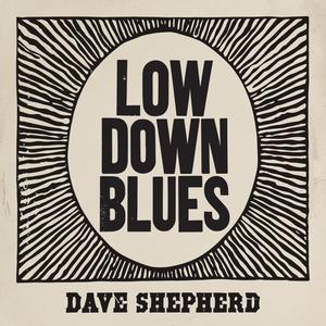 Low Down Blues