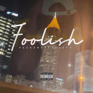 Fooli$h (Explicit)