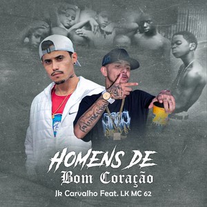 Homens de Bom Coração (Explicit)