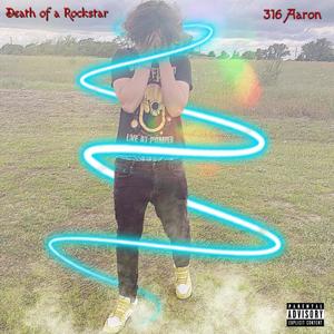 Death of a Rockstar (Deluxe) [Explicit]