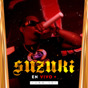 jou 13 - Suzuki (En Vivo|Explicit)