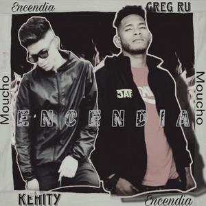 ENCENDIA (feat. Kehity & Moucho)