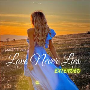 Love Never Lies (Extended)