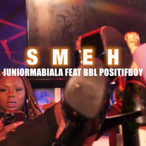 SMEH (feat. BBL Positifboy)