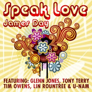 Speak Love (feat. Glenn Jones, Tony Terry, Tim Owens, Lin Rountree & U-Nam)