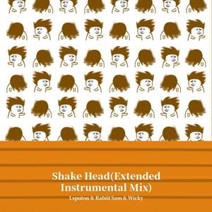 Shake Head (Extended Instrumental Mix)