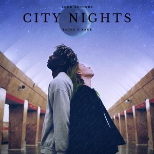 City Nights (feat. Rage) [Explicit]