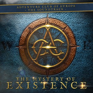 The Mystery of Existence (Soundtrack) (Adventure Club of Europe)