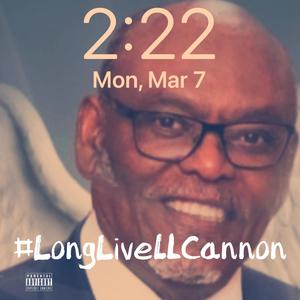 Long Live LL. Cannon (Behind The Scars) [Explicit]