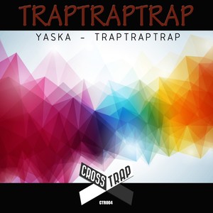 TRAPTRAPTRAP (Original Mix)