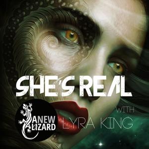 She's Real (feat. Lyra King)