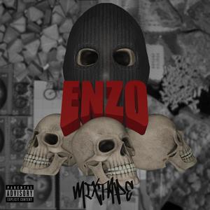 ENZO MIXTAPE (hosted by raakysz) [Explicit]