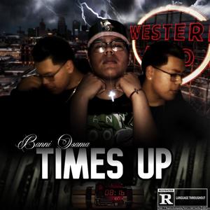 Times Up (Explicit)