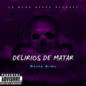 Delirios de Matar (Explicit)