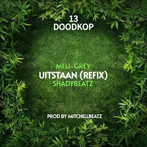 Uitstaan (Refix) (feat. Meli-Grey & Shadybeatz)