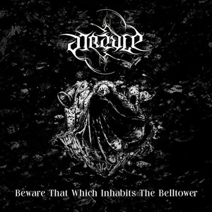 Beware That Which Inhabits The Belltower