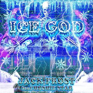 Ice God (feat. Hoshie Star) (Explicit)
