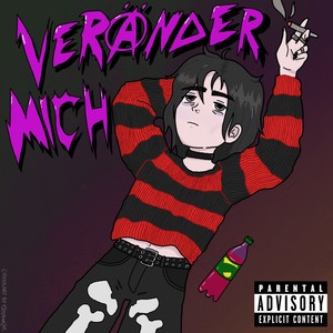 Veränder' mich (Explicit)