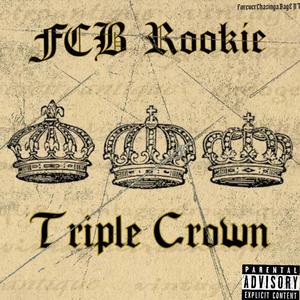 Triple Crown (Explicit)