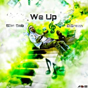 We Up (feat. D.Green) [Explicit]
