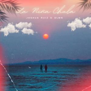 La Niña Chula (feat. Joshua Ruiz)