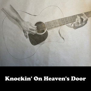 Knockin' On Heaven's Door