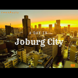 A Day In Joburg City