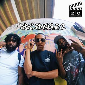 RRC EPISODE 2 (feat. GoJuney, VonDon & Ace Apollo) (Explicit)