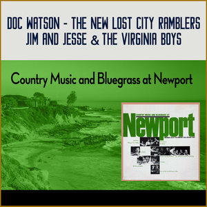 Country Music And Bluegrass At Newport (Recorded live at the Newport Folk Festival)