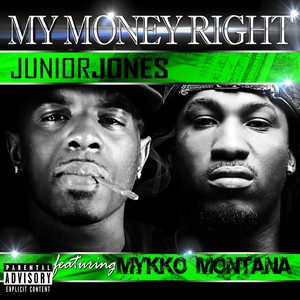 My Money Right (feat. Mykko Montana) - Single [Explicit]