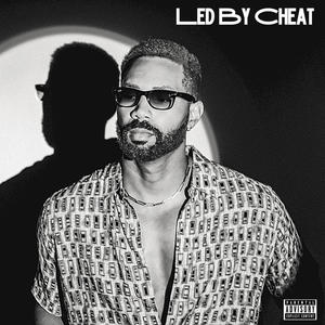 Led By Cheat (Explicit)