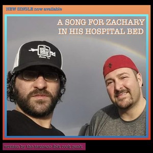 A SONG FOR ZACHARY IN HIS HOSPITAL BED (UNCENSORED VERSION) [Explicit]