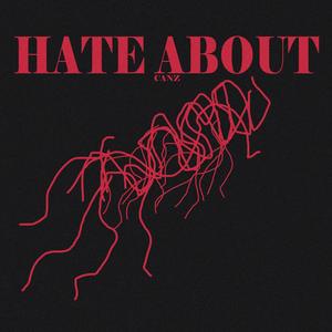 Hate About (Explicit)