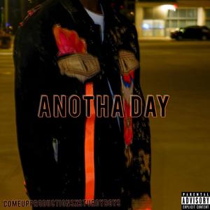 Anotha Day (Explicit)
