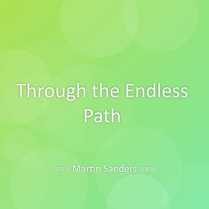 Through the Endless Path